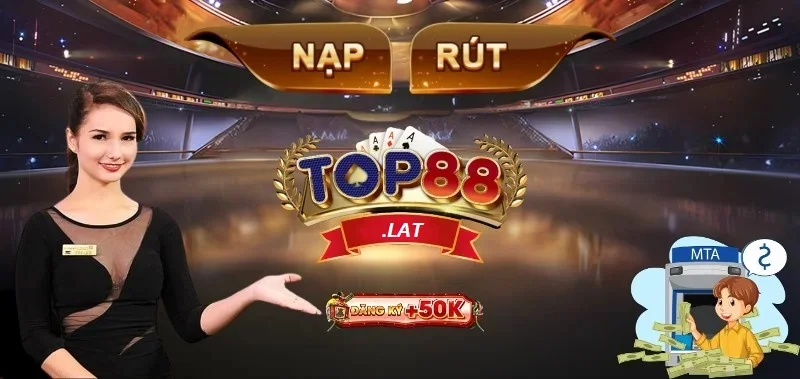 Top88 Nạp Rút